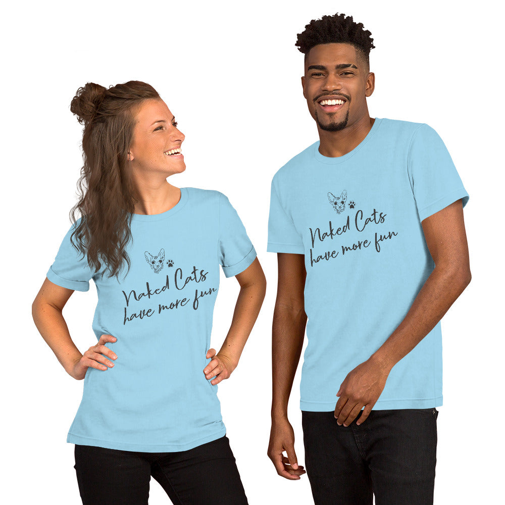 Naked Cats Have More Fun Unisex Tee